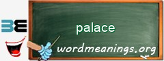 WordMeaning blackboard for palace